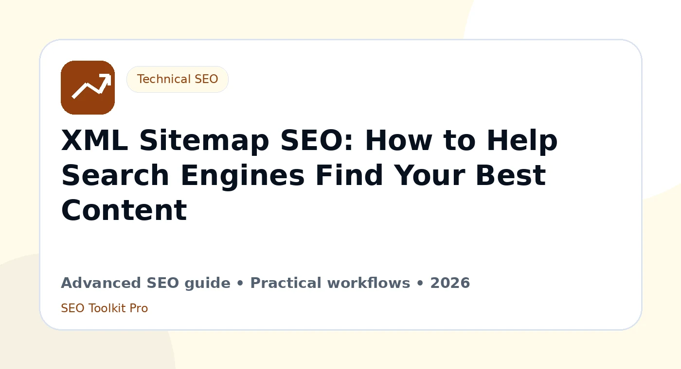 XML Sitemap SEO: How to Help Search Engines Find Your Best Innehåll